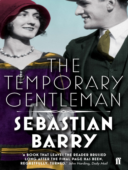 Title details for The Temporary Gentleman by Sebastian Barry - Available